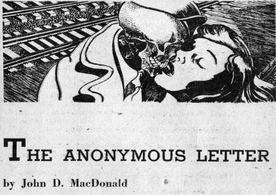 By John D. MacDonald The Anonymous Letter By John D. MacDonald The Anonymous Letter